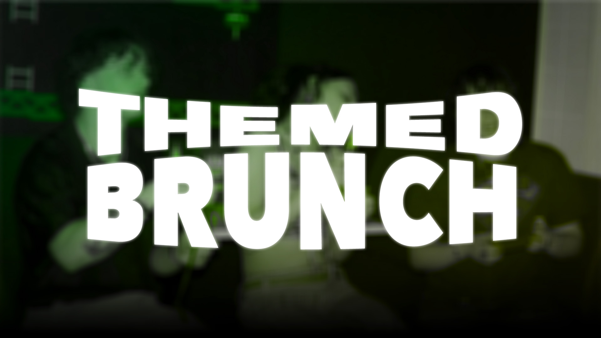 Themed Brunch